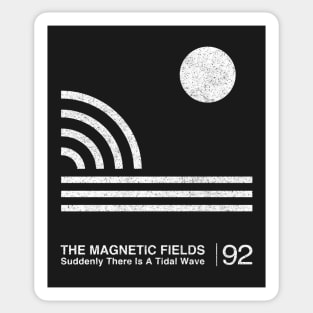 The Magnetic Fields / Minimalist Graphic Fan Artwork Design Sticker